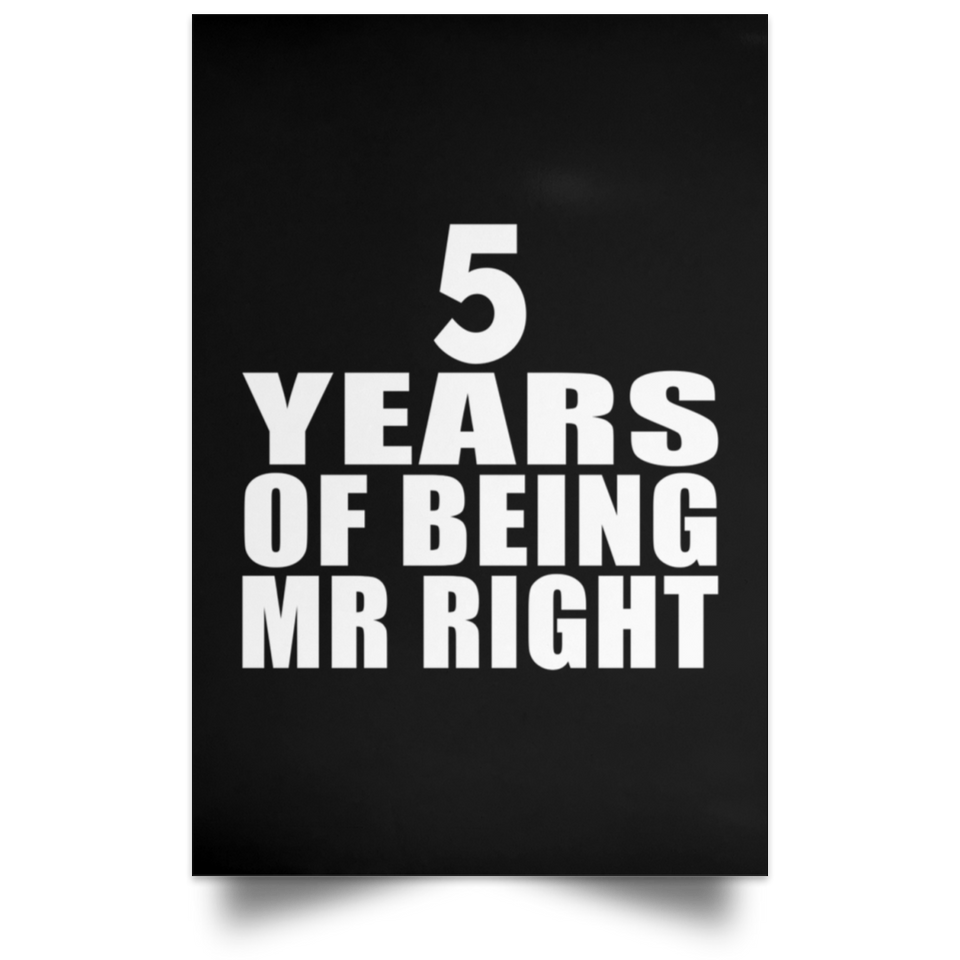 5th Anniversary 5 Years Of Being Mr Right - Poster Portrait