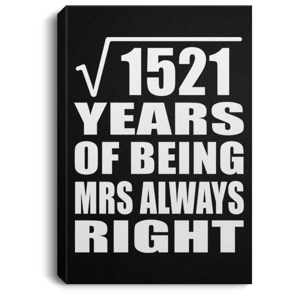 39th Anniversary Square Root of 1521 Years Mrs Always Right - Canvas Portrait