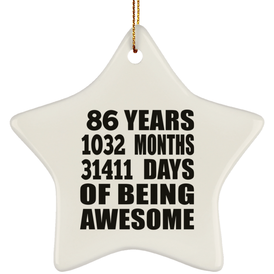 86th Birthday 86 Years 1032 Months 31411 Days Of Awesome - Star Ornament
