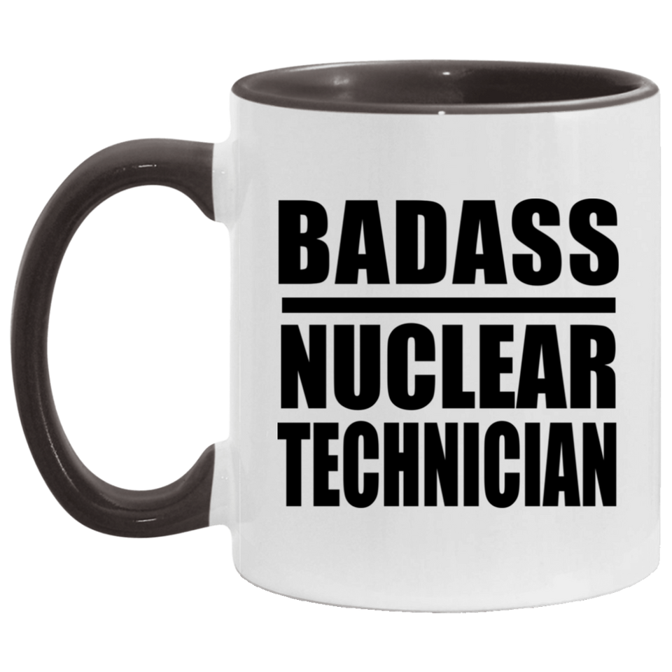Badass Nuclear Technician - 11oz Accent Mug Black