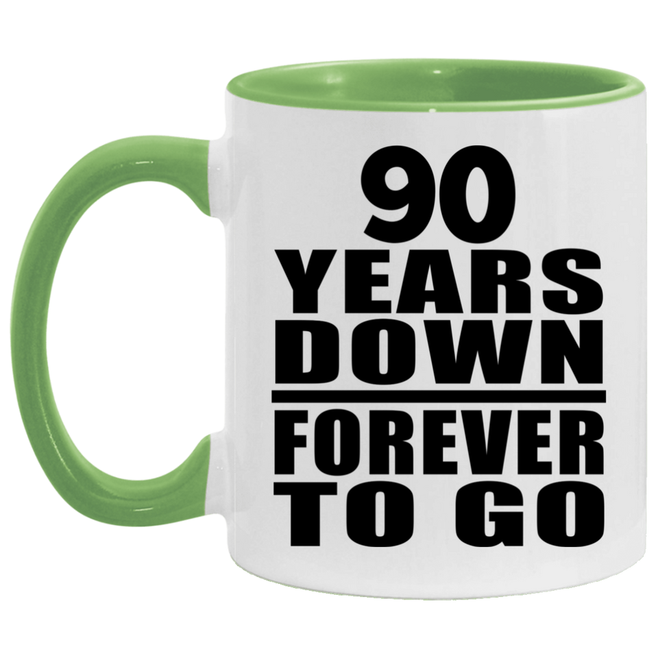 90th Anniversary 90 Years Down Forever to Go - 11oz Accent Mug Green