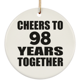 98th Anniversary Cheers To 98 Years Together - Circle Ornament