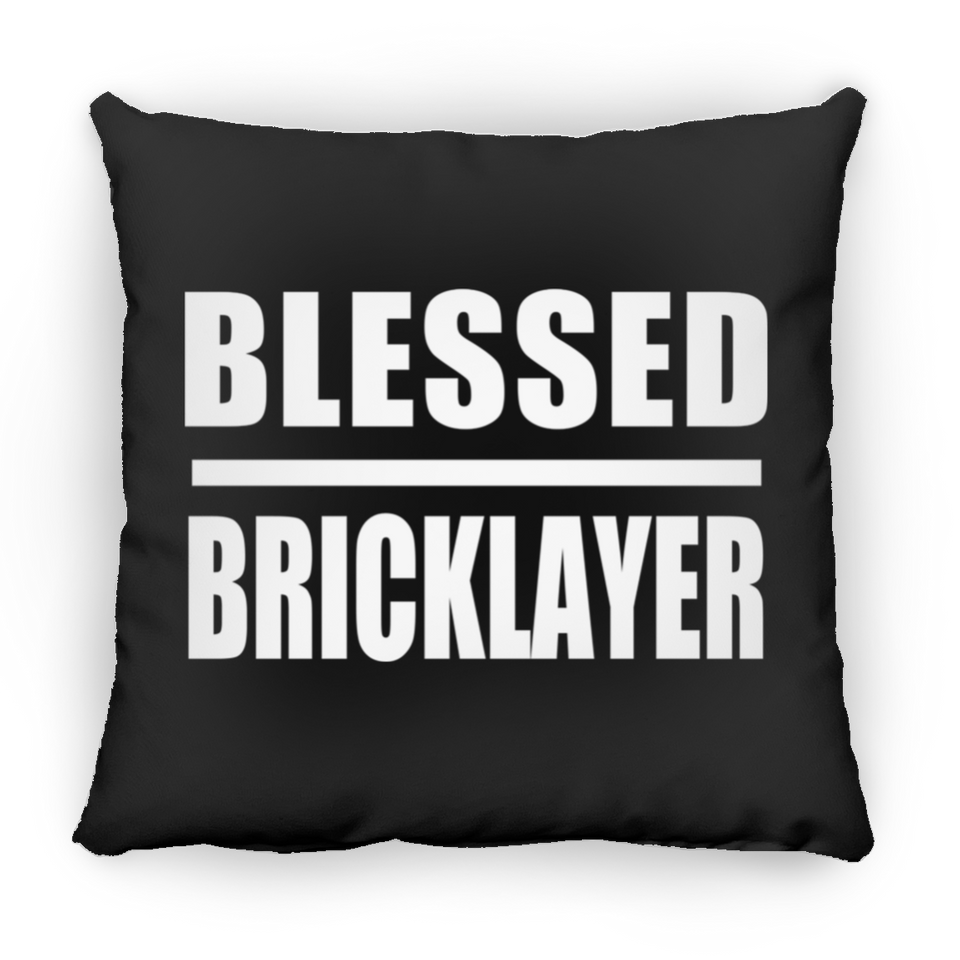 Blessed Bricklayer - Throw Pillow Black