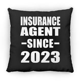 Insurance Agent Since 2023 - Throw Pillow Black