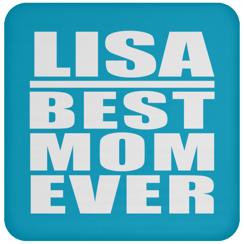 Lisa Best Mom Ever - Drink Coaster