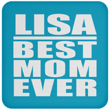 Lisa Best Mom Ever - Drink Coaster