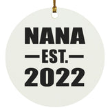 Nana Established EST. 2022 - Circle Ornament