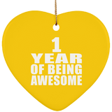 1st Birthday 1 Year Of Being Awesome - Heart Ornament