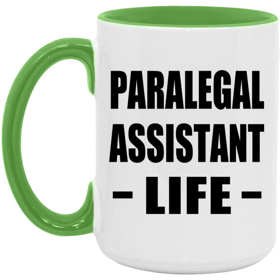 Paralegal Assistant Life - 15oz Accent Mug Green