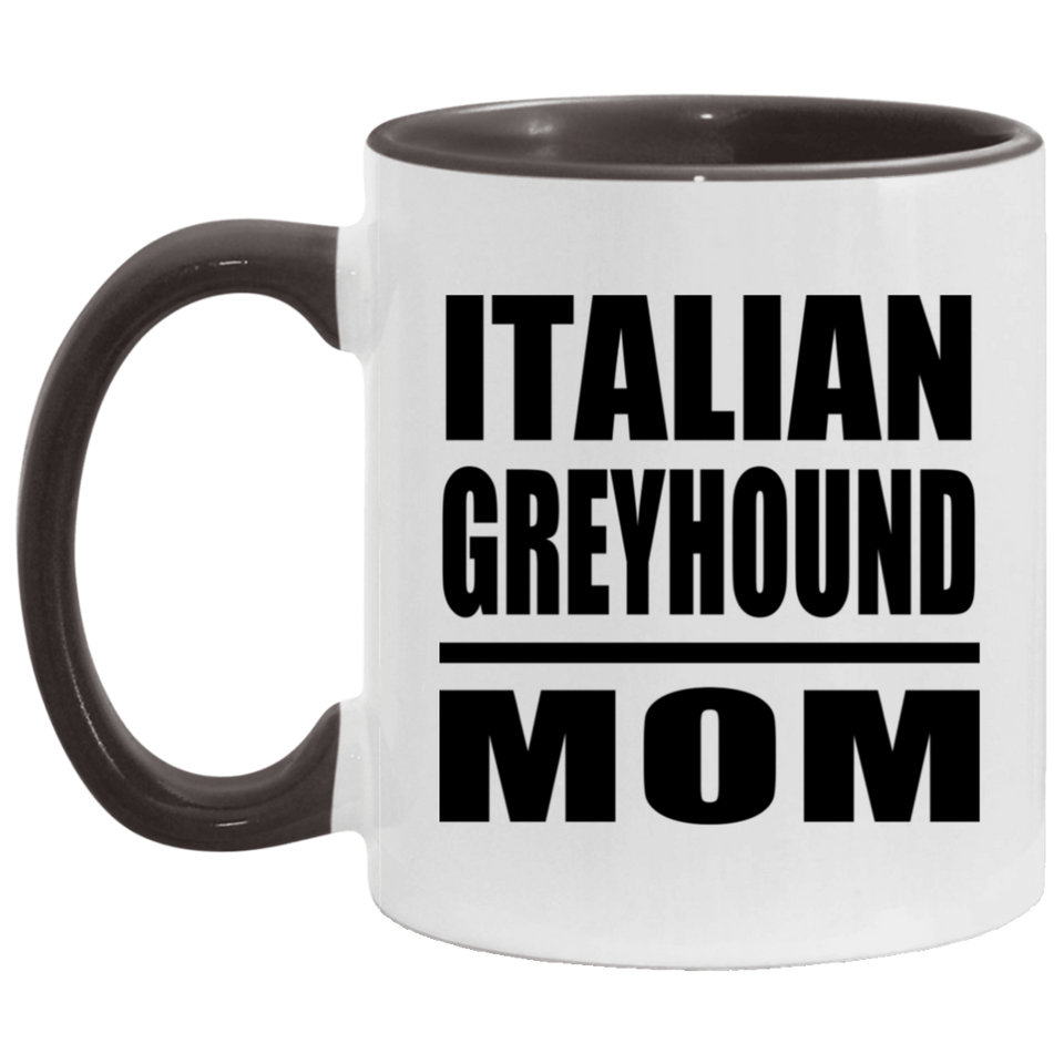 Italian Greyhound Mom - 11oz Accent Mug Black