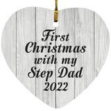First Christmas With My Step Dad 2022 - Heart Ornament F
