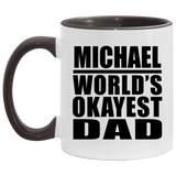 Michael World's Okayest Dad - 11oz Accent Mug Black