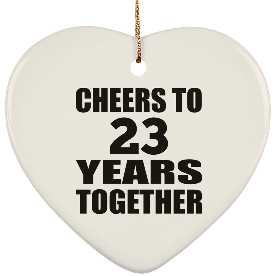 23rd Anniversary Cheers To 23 Years Together - Heart Ornament