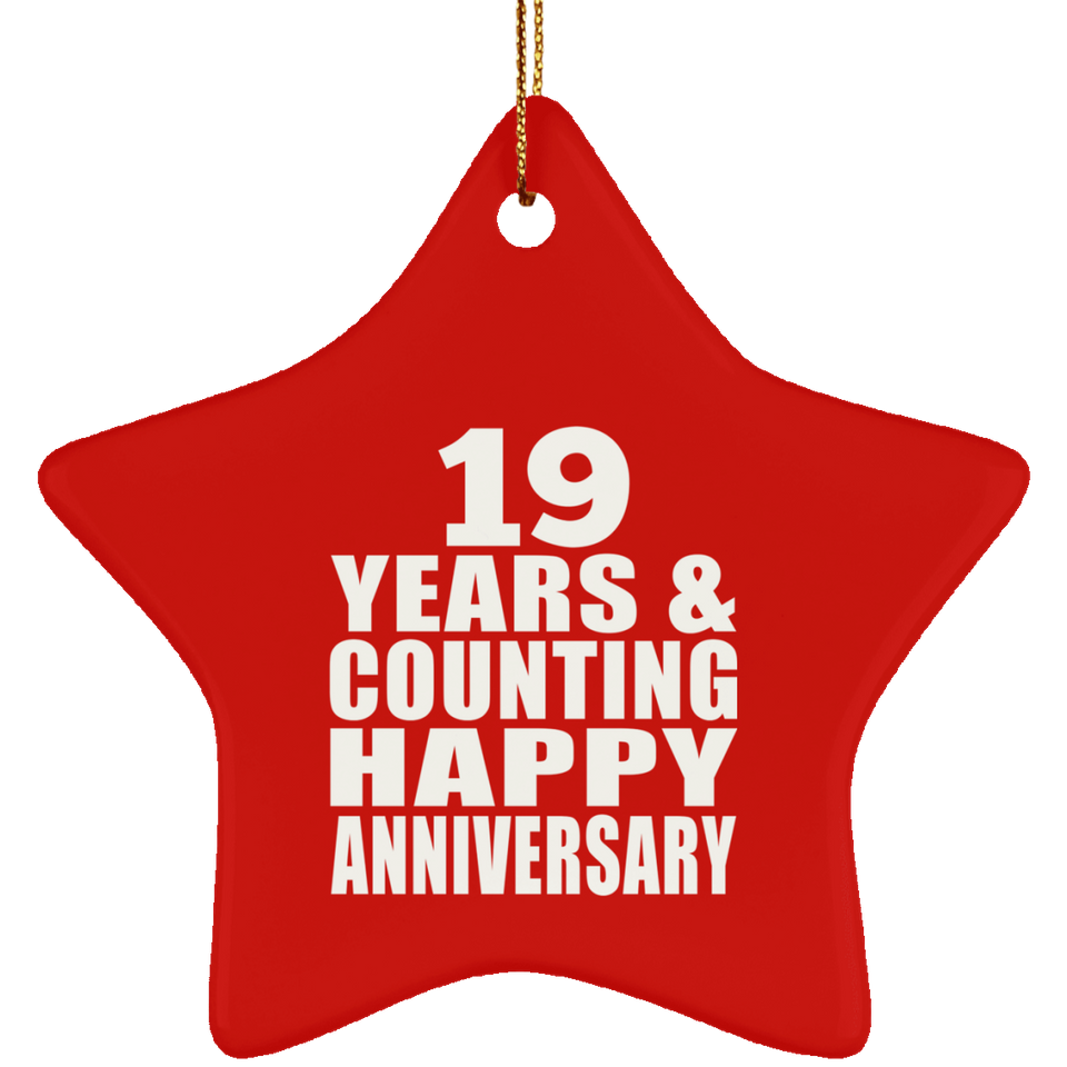 Happy 19th Anniversary 19 Years & Counting - Star Ornament