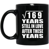 13th Anniversary Square Root of 169 Years Still In Love - 11oz Coffee Mug Black