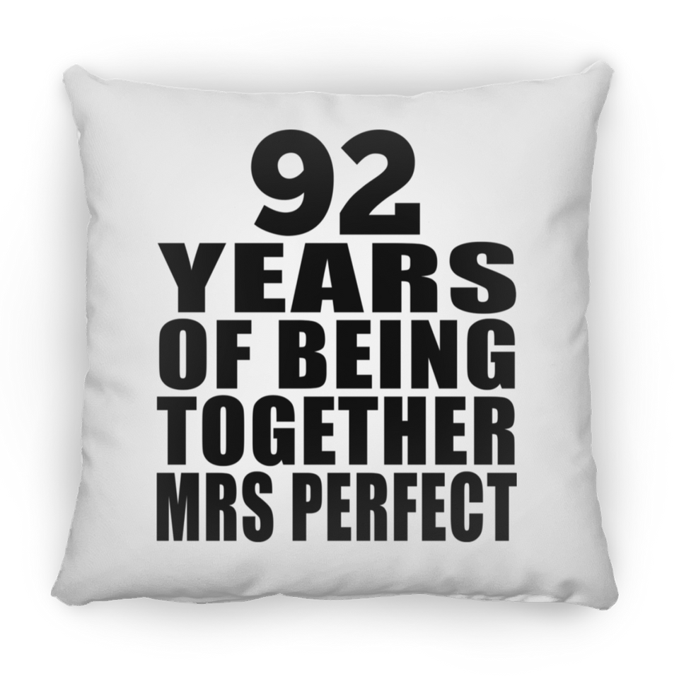 92nd Anniversary 92 Years Of Being Mrs Perfect - Throw Pillow
