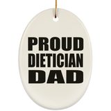 Proud Dietician Dad - Oval Ornament