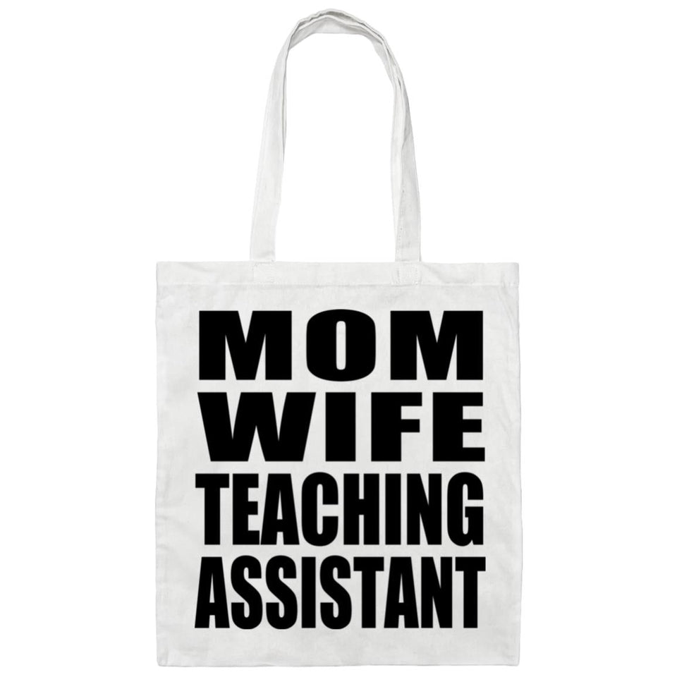 Mom Wife Teaching Assistant - Tote Bag White