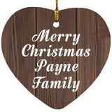 Merry Christmas Payne Family - Heart Ornament D