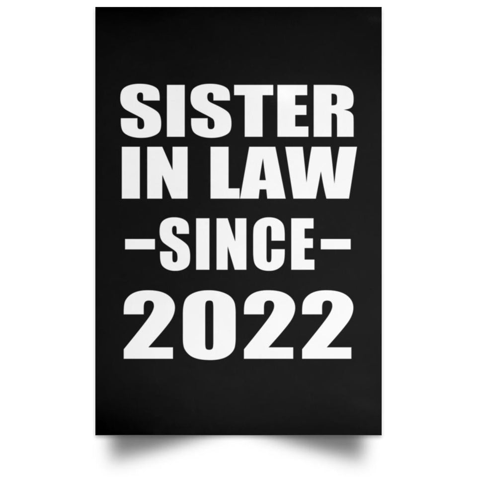 Sister In Law Since 2022 - Poster Portrait