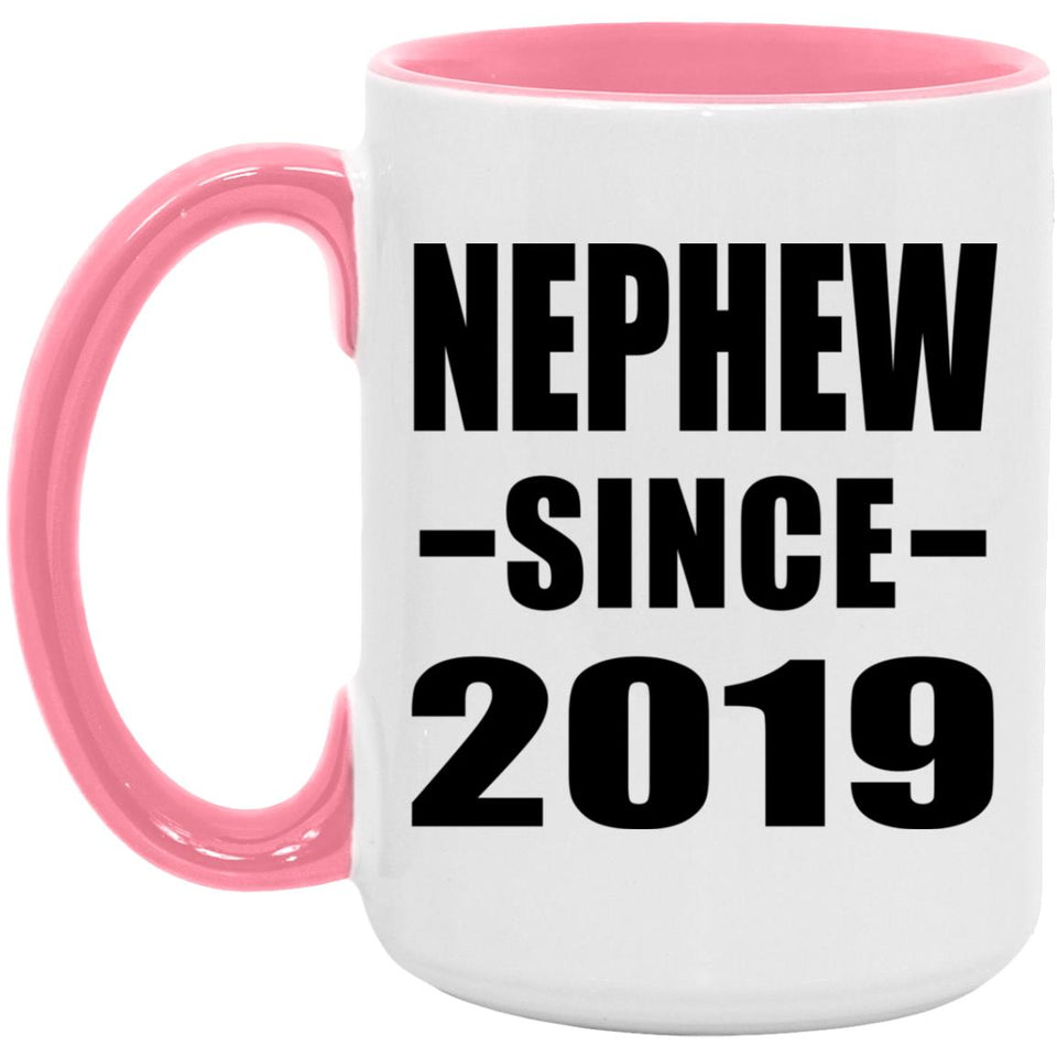 Nephew Since 2019 - 15oz Accent Mug Pink