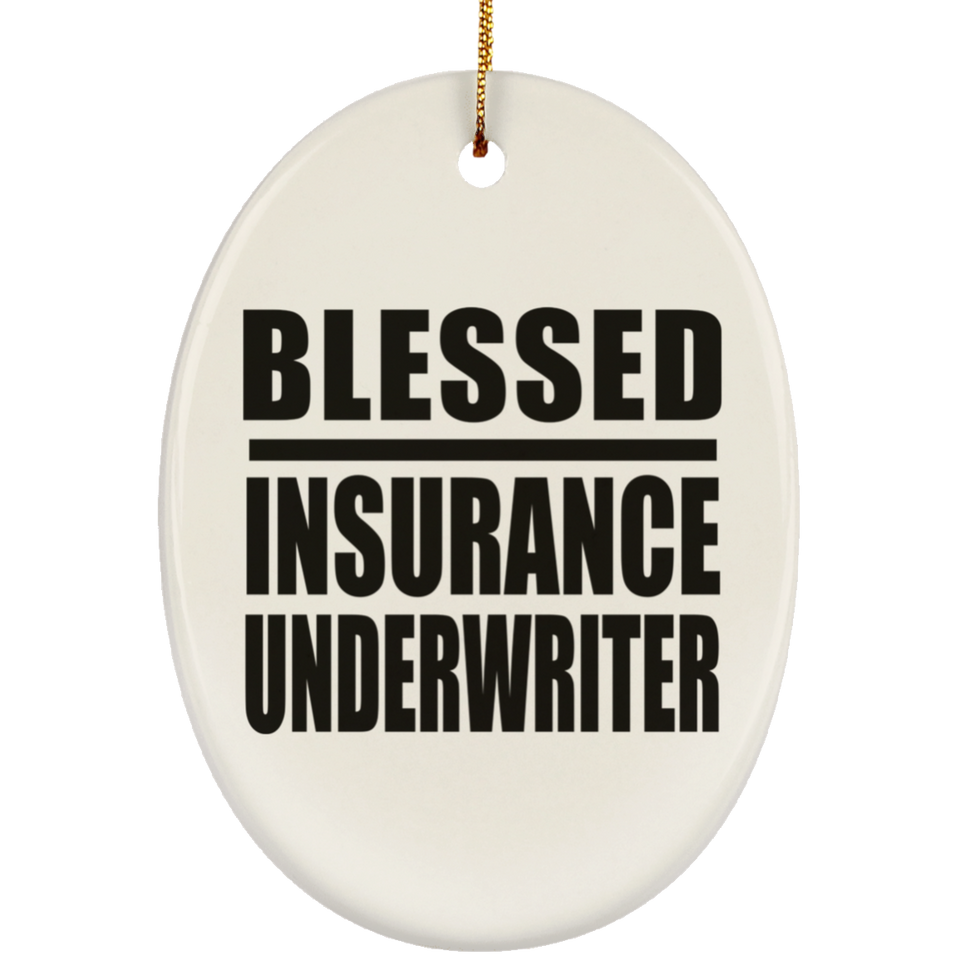 Blessed Insurance Underwriter - Oval Ornament