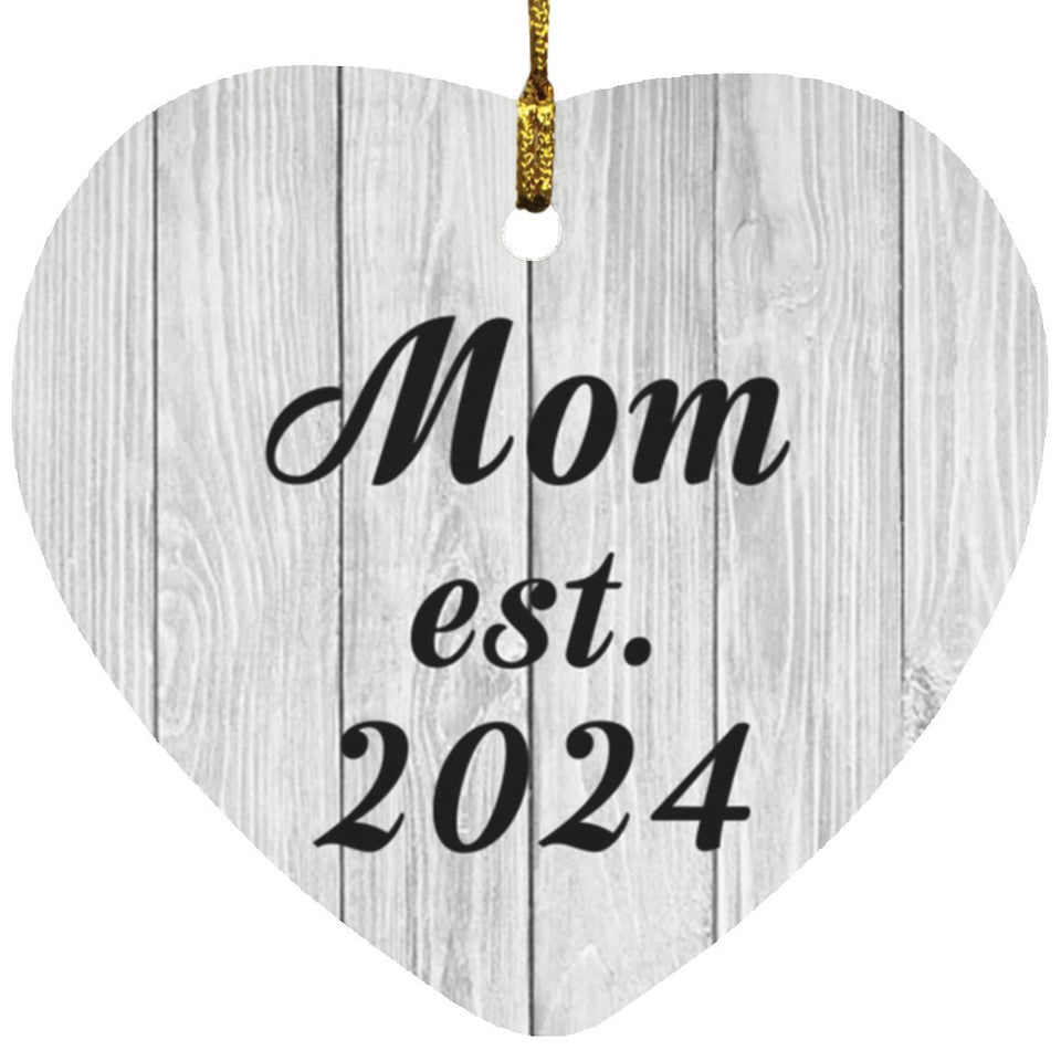 Mom Established Est. 2024 - Heart Ornament F
