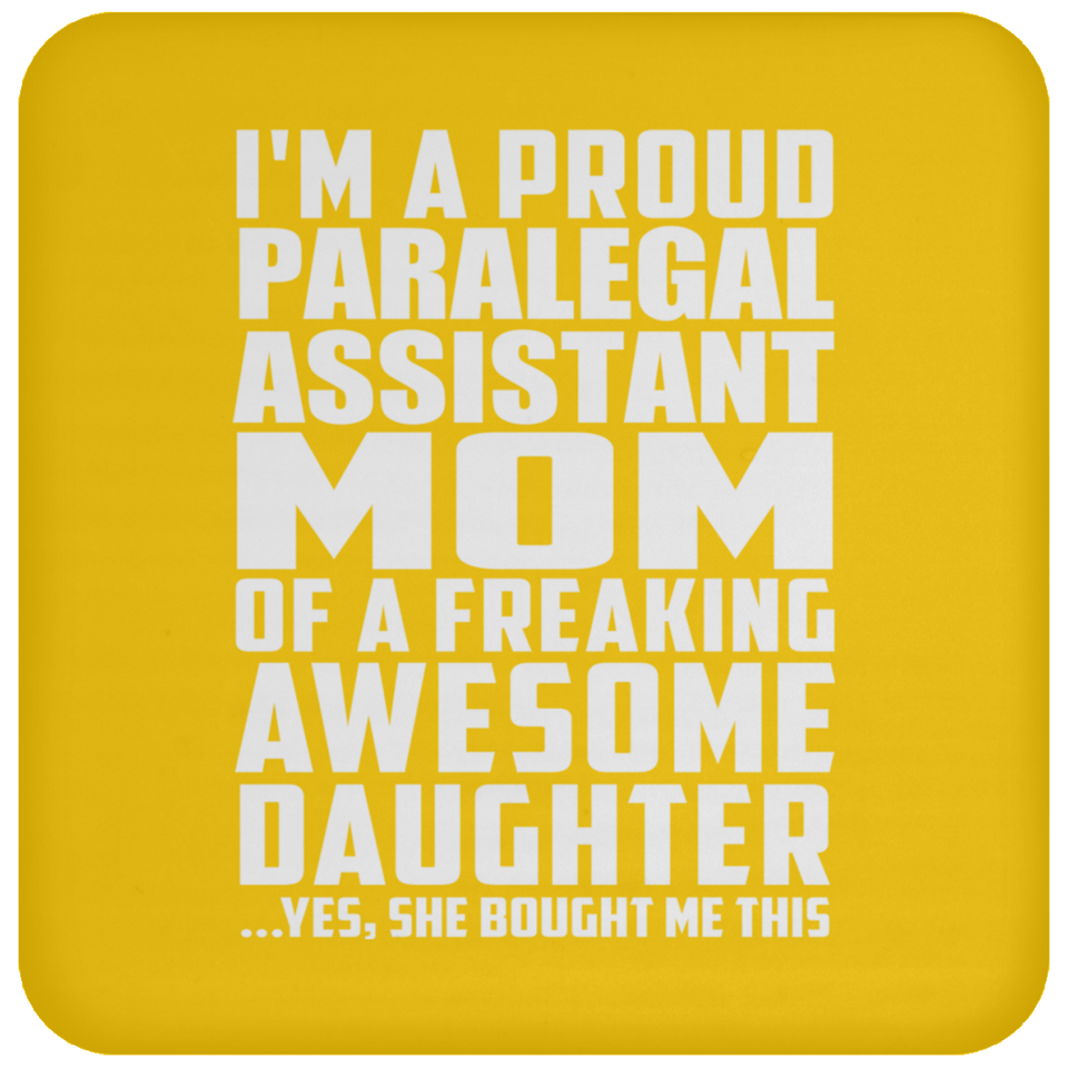 Proud Paralegal Assistant Mom Of Awesome Daughter - Drink Coaster