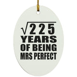 15th Anniversary Square Root of 225 Years of Mrs Perfect - Oval Ornament