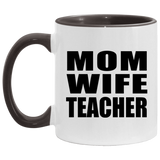 Mom Wife Teacher - 11oz Accent Mug Black