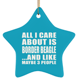 All I Care About Is Border Beagle - Star Ornament