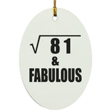 9th Birthday Square Root of 81 & Fabulous - Oval Ornament