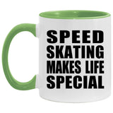 Speed Skating Makes Life Special - 11oz Accent Mug Green