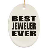 Best Jeweler Ever - Oval Ornament