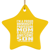 Proud University Professor Mom Of Awesome Son - Star Ornament