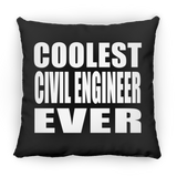Coolest Civil Engineer Ever - Throw Pillow Black