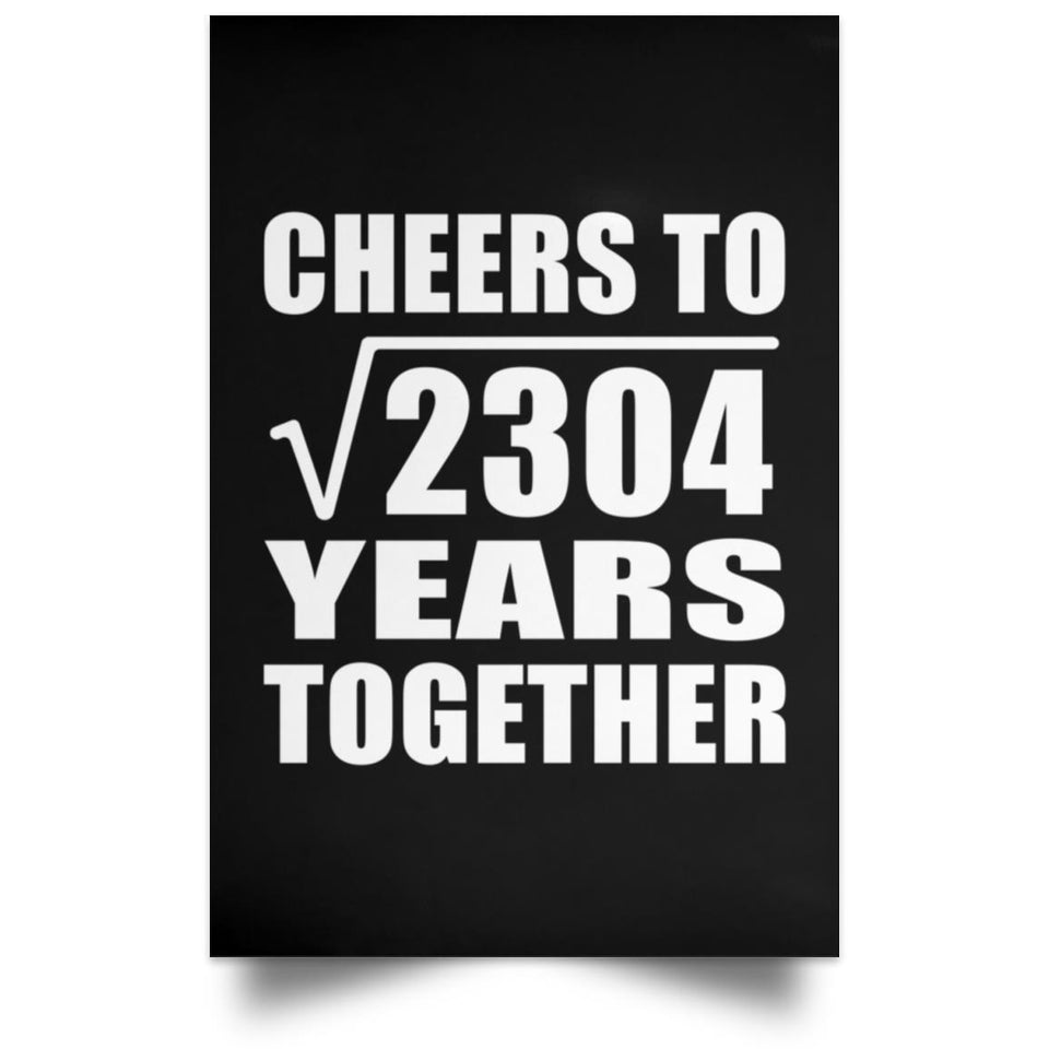 48th Anniversary Cheers To Square Root of 2304 Years Together - Poster Portrait