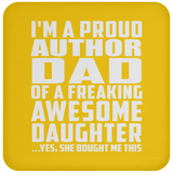Proud Author Dad Of Awesome Daughter - Drink Coaster