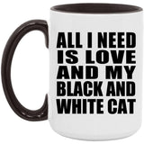 All I Need Is Love And My Black And White Cat - 15oz Accent Mug Black