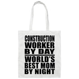Construction Worker By Day World's Best Mom By Night - Tote Bag White