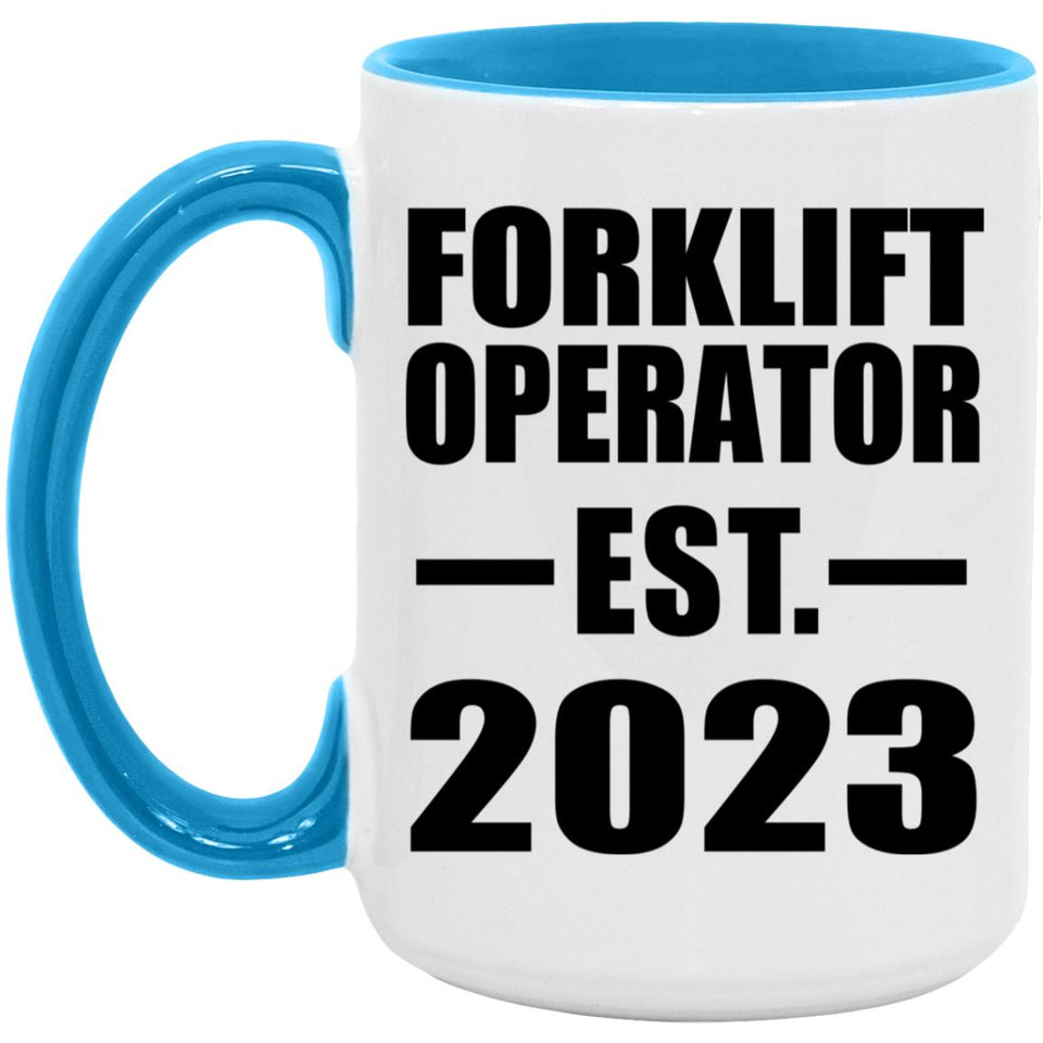 Forklift Operator Established EST. 2023 - 15oz Accent Mug Blue