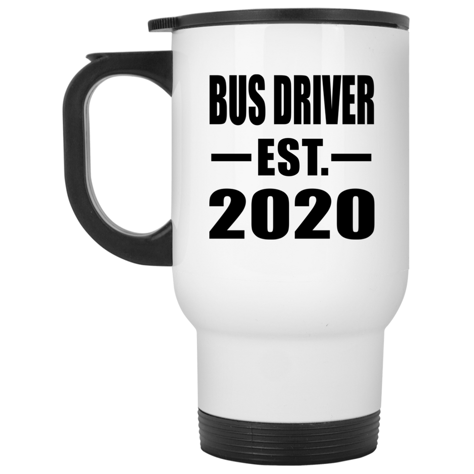 Bus Driver Established EST. 2020 - White Travel Mug