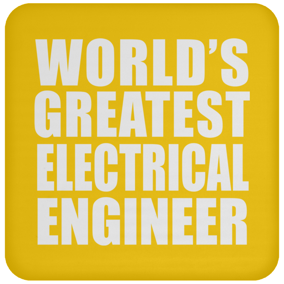 World's Greatest Electrical Engineer - Drink Coaster