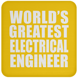 World's Greatest Electrical Engineer - Drink Coaster