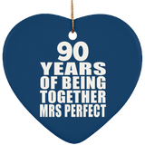 90th Anniversary 90 Years Of Being Mrs Perfect - Heart Ornament