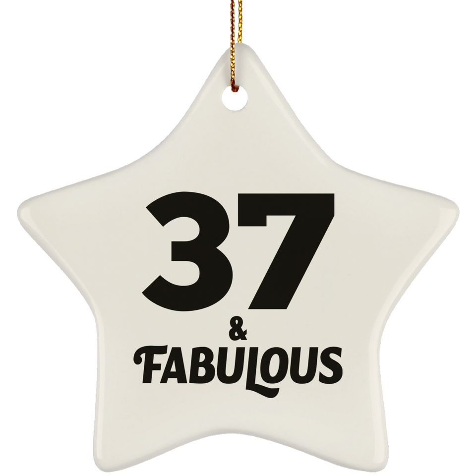 37th Birthday 37 & Fabulous - Star Ornament
