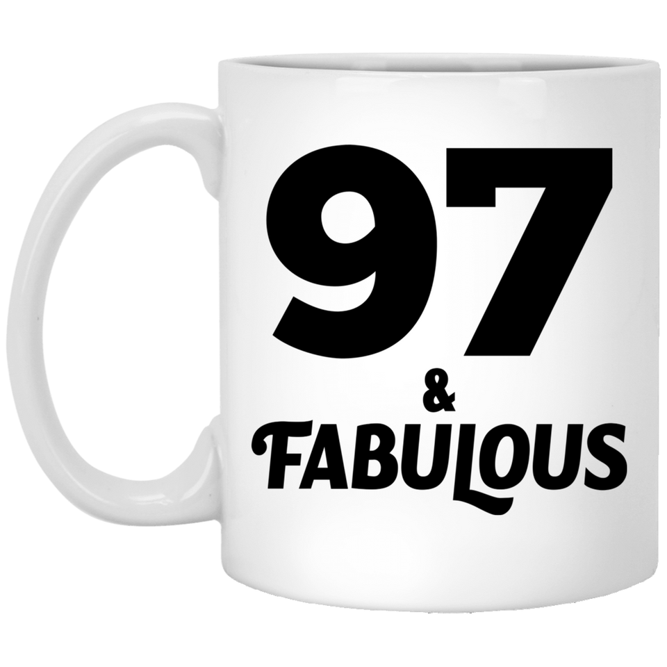 97th Birthday 97 & Fabulous - 11oz Coffee Mug