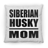 Siberian Husky Mom - Throw Pillow
