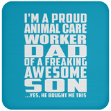 Proud Animal Care Worker Dad Of Awesome Son - Drink Coaster