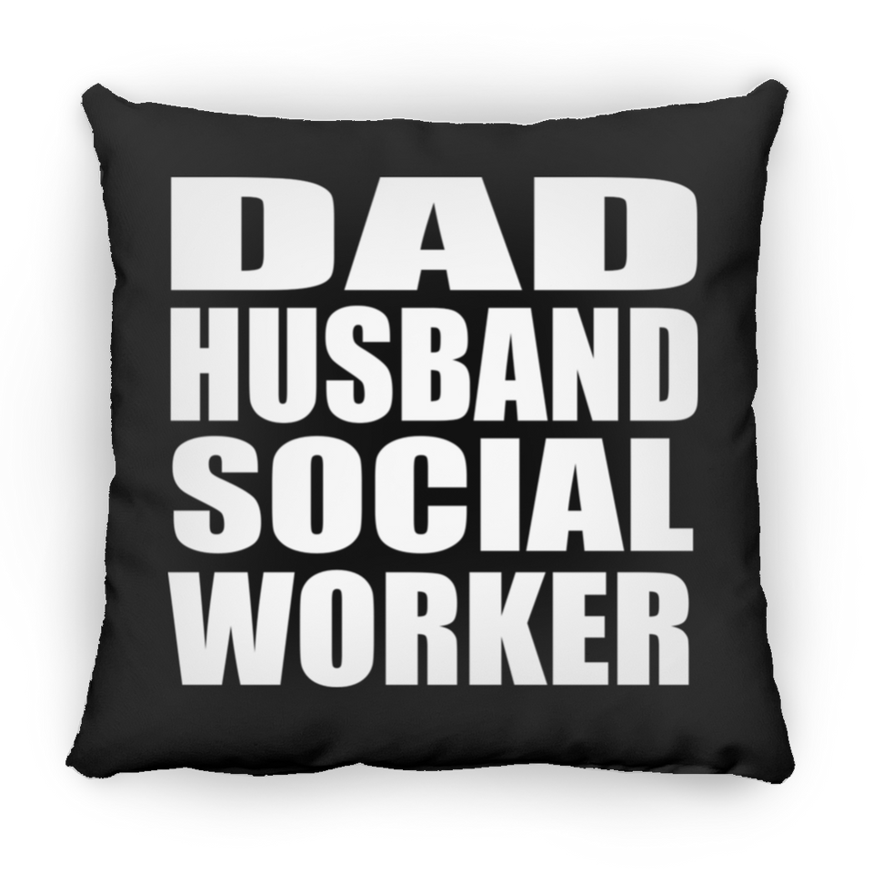 Dad Husband Social Worker - Throw Pillow Black